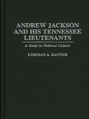 cover image of Andrew Jackson and His Tennessee Lieutenants